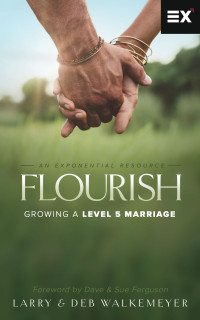 Larry && Deb Walkemeyer — Flourish