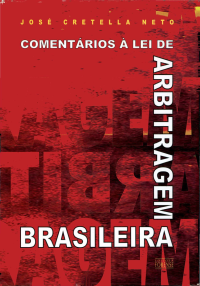 José Cretella Neto — Comentários à lei de arbitragem brasileira