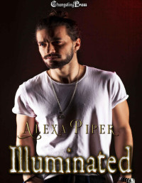 Alexa Piper — Illuminated (Vampire Tales 1)