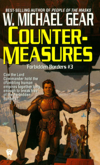 W. Michael Gear — Countermeasures