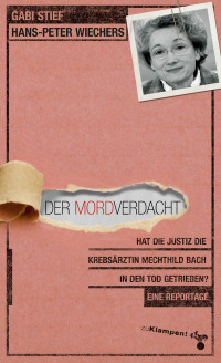 Gabi Stief;Hans-Peter Wiechers; — Der Mordverdacht