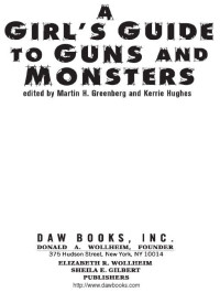 Martin H. Greenberg;Kerrie L. Hughes; & Kerrie L. Hughes — A Girl's Guide to Guns and Monsters