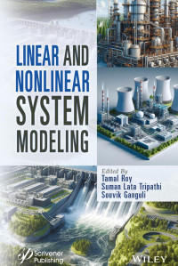 Tamal Roy, Suman Lata Tripathi, Souvik Ganguli — Linear and Nonlinear System Modeling