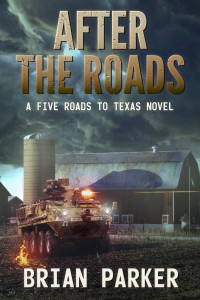 Press, Phalanx & Parker, Brian — After the Roads: Sidney’s Way (A Five Roads to Texas Novel Book 2)