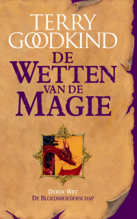 Terry Goodkind — 3e Wet - De Bloedbroederschap