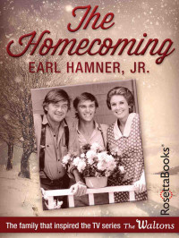 Earl Hamner, Jr. [Hamner, Earl] — The Homecoming