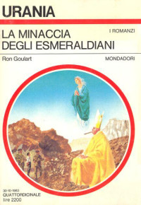 Ron Goulart — Urania 0956 - La minaccia degli Esmeraldiani