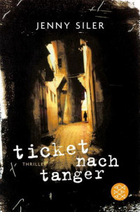 Siler, Jenny — Ticket nach Tanger