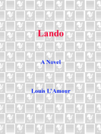 Louis L'Amour — The Sacketts 07 Lando