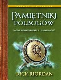 Riordan Rick — Pamiętniki Półbogów (Opowiadania)