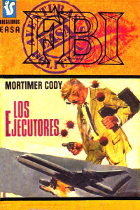 Mortimer Cody — Los ejecutores