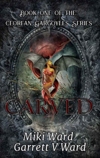 Miki Ward & Garrett Ward [Ward, Miki & Ward, Garrett] — Carved