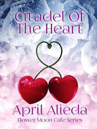 April Alieda — Citadel of the Heart