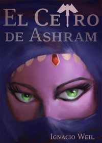 Ignacio Weil — El cetro de Ashram (Ramish el mercader nº 2) (Spanish Edition)