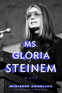 Winifred Conkling — Ms. Gloria Steinem