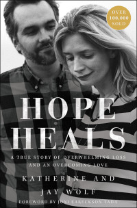 Katherine Wolf;Jay Wolf; & Jay Wolf — Hope Heals