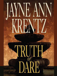 Jayne Ann Krentz — Truth or Dare