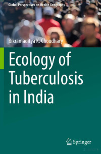Choudhary — Ecology of Tuberculosis in India (2021)
