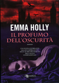 HOLLY Emma — Il Profumo dell'Oscurità