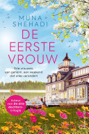 Muna Shehadi, Henske Marsman — De eerste vrouw