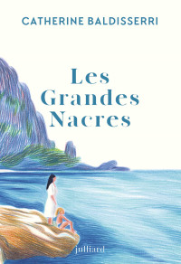 Catherine Baldisserri & Catherine Baldisserri — Les grandes nacres