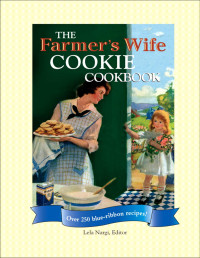 Lela Nargi — The Farmer's Wife Cookie Cookbook
