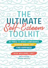 Risa Williams — The Ultimate Self-Esteem Toolkit
