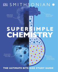 Dorling Kindersley — SuperSimple Chemistry: The Ultimate Bitesize Study Guide