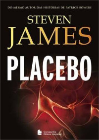 Unknown — Placebo-Steven James