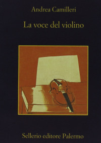 Andrea Camilleri — La voce del violino