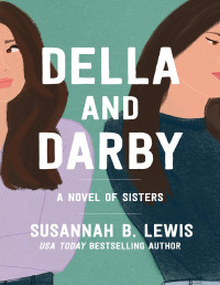 Susannah B. Lewis — Della and Darby