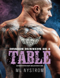 ML Nystrom [Nystrom, ML] — Table: Motorcycle Club Romance (Dragon Runners Book 4)