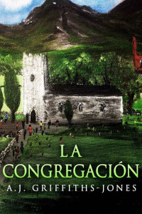 A.J. Griffiths-Jones — La congregación