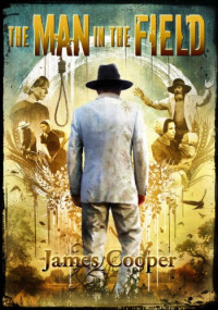 James Cooper — The Man in the Field