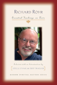 Rohr, Richard, Chase, Joelle, Traeger, Judy — Richard Rohr: Essential Teachings on Love