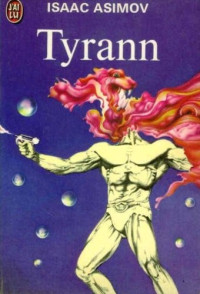 Asimov, Isaac — Tyrann