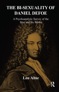 Abse, Leo; — The Bi-Sexuality of Daniel Defoe