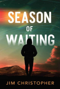 Jim Christopher — Season of Waiting