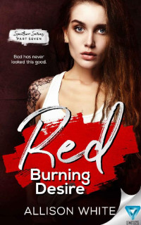 Allison White — Red: Burning Desire (Spectrum Series Book 7)