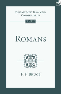 F F Bruce; — Romans