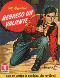 Alf Regaldie — Regresó un valiente