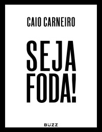 Caio Carneiro — Seja Foda!