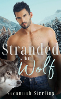 Savannah Sterling — Stranded With the Wolf