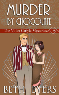 Beth Byers — Murder By Chocolate (Violet Carlyle Mystery 12)