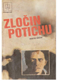 Magnet — 35.Zločin potichu