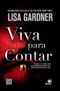 Lisa Gardner [Gardner, Lisa] — Viva para contar