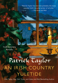 Patrick Taylor — An Irish Country Yuletide--An Irish Country Novella