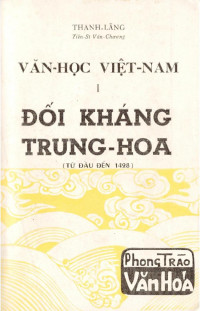 Thanh Lãng (1924-1978)  — Văn học Việt Nam - Đối kháng Trung Hoa