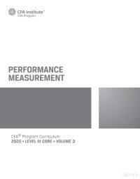 CFA Institute — CFA Level 3 2025 • VOLUME 3 Performance Measurement