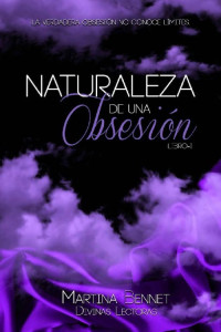 Martina Bennet — Naturaleza de una obsesión